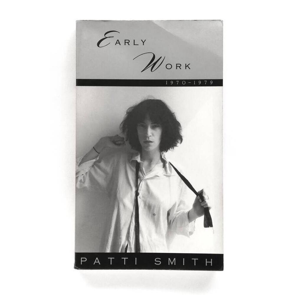 Patti Smith : Early Works, 1970-1979 by Patti Smith (1994)